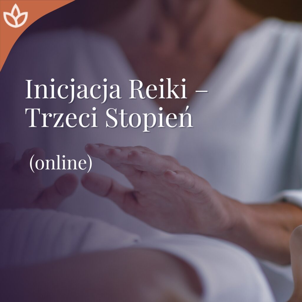 Inicjacja Reiki 3 stopień online
