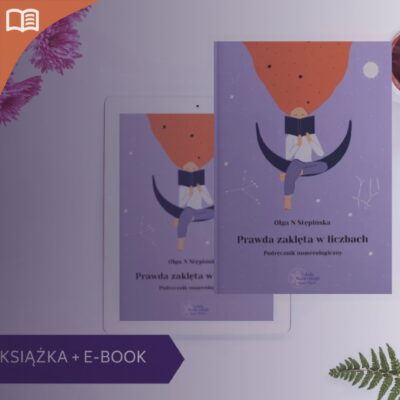 Podręcznik do numerologii Książka + E-book “Prawda zaklęta w liczbach”