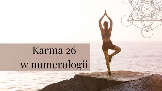 Karma 26 w numerologii