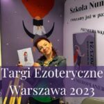 Targi Ezoteryczne – Warszawa 2023