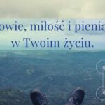 Zdrowie, miłość i pieniądze w Twoim życiu.