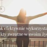Jak efektywnie wykorzystać punkty zwrotne w swoim życiu?