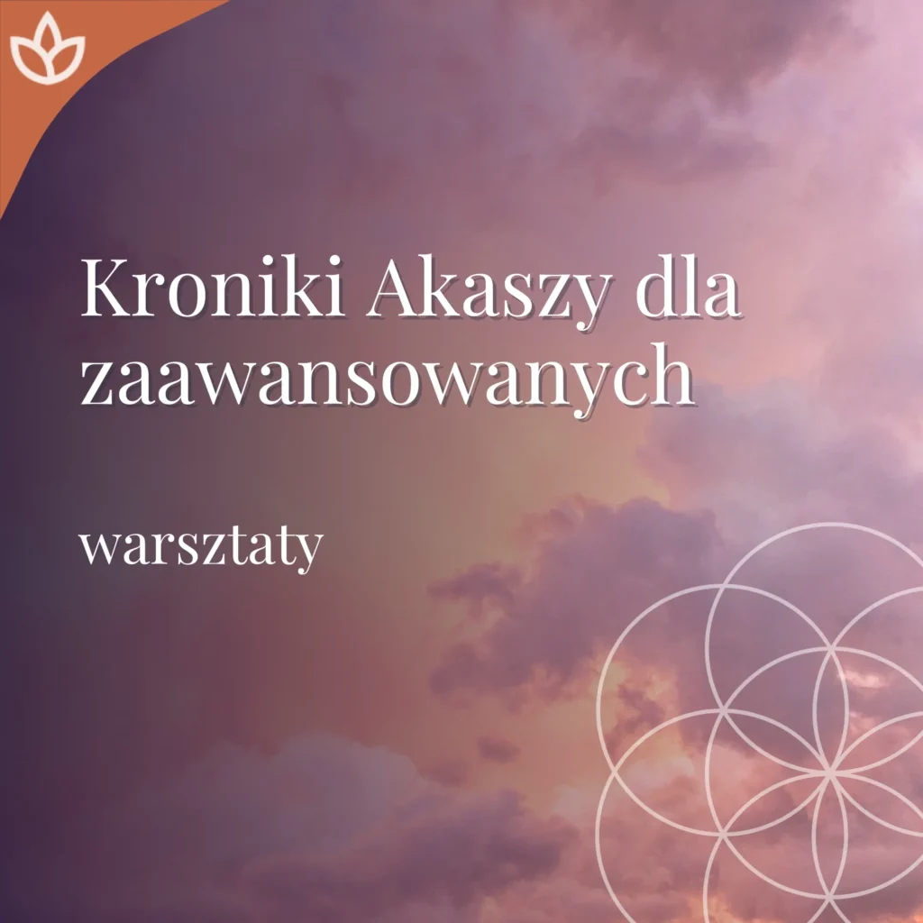 Kroniki Akaszy dla zaawansowanych - warsztaty