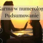 Karma w numerologii. Podsumowanie