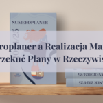 Numeroplaner a realizacja marzeń – jak przekuć plany w rzeczywistość?