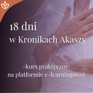 Odczytywanie Kronik Akaszy – 18-dniowy kurs praktyczny (Kurs na platformie)