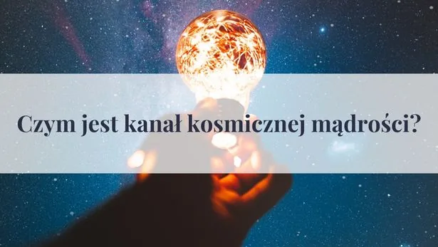 Czym jest kanał kosmicznej mądrości?