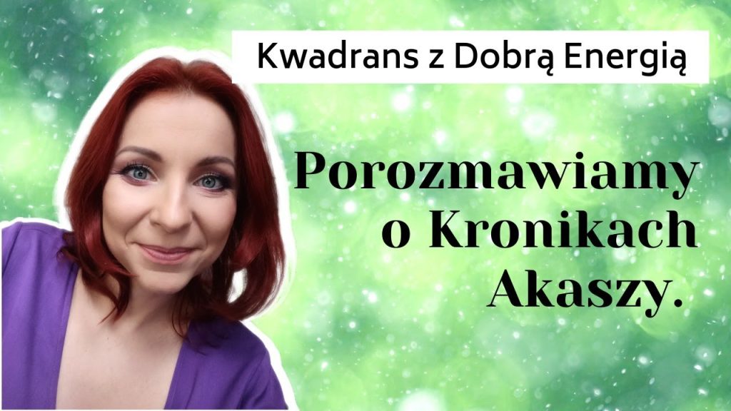 Na żywo o Kronikach Akaszy 💚 Kwadrans z Dobrą Energią ✧ Olga N Stępińska