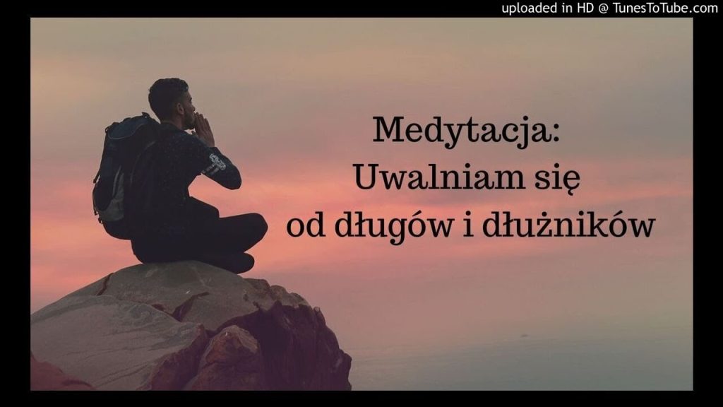 Medytacja : Uwalniam się  od energii długów i dłużników ✧ Olga N Stępińska