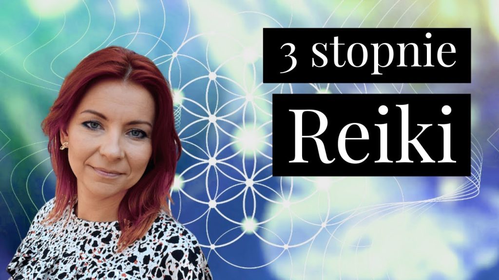 3 stopnie inicjacji energii Reiki ✧ Olga N Stępińska