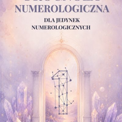 Prognoza Numerologiczna 2027 dla Numerologicznej 1 – Twój 3 Rok