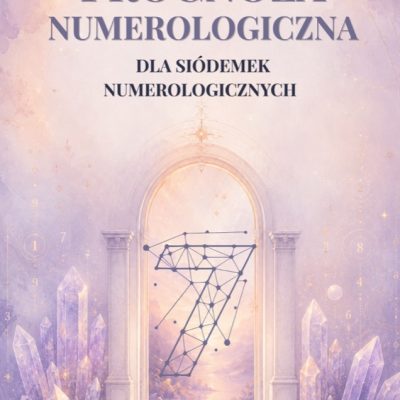 Prognoza Numerologiczna 2027 dla Numerologicznej 7 – Twój 9 Rok